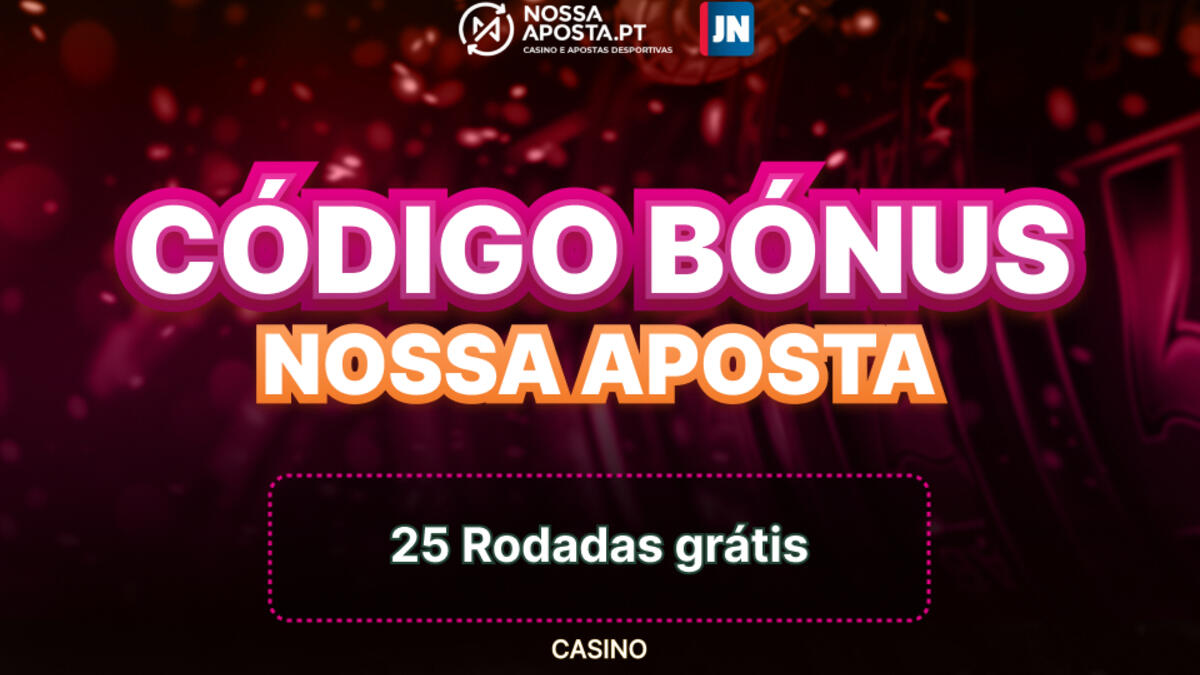 Código bónus Nossa Aposta: 25 Rodadas grátis no registo