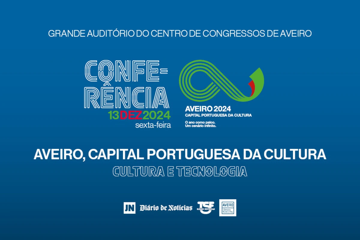 Imagem de contexto do artigo Conferência AVEIRO, CAPITAL PORTUGUESA DA CULTURA, Cultura e Tecnologia