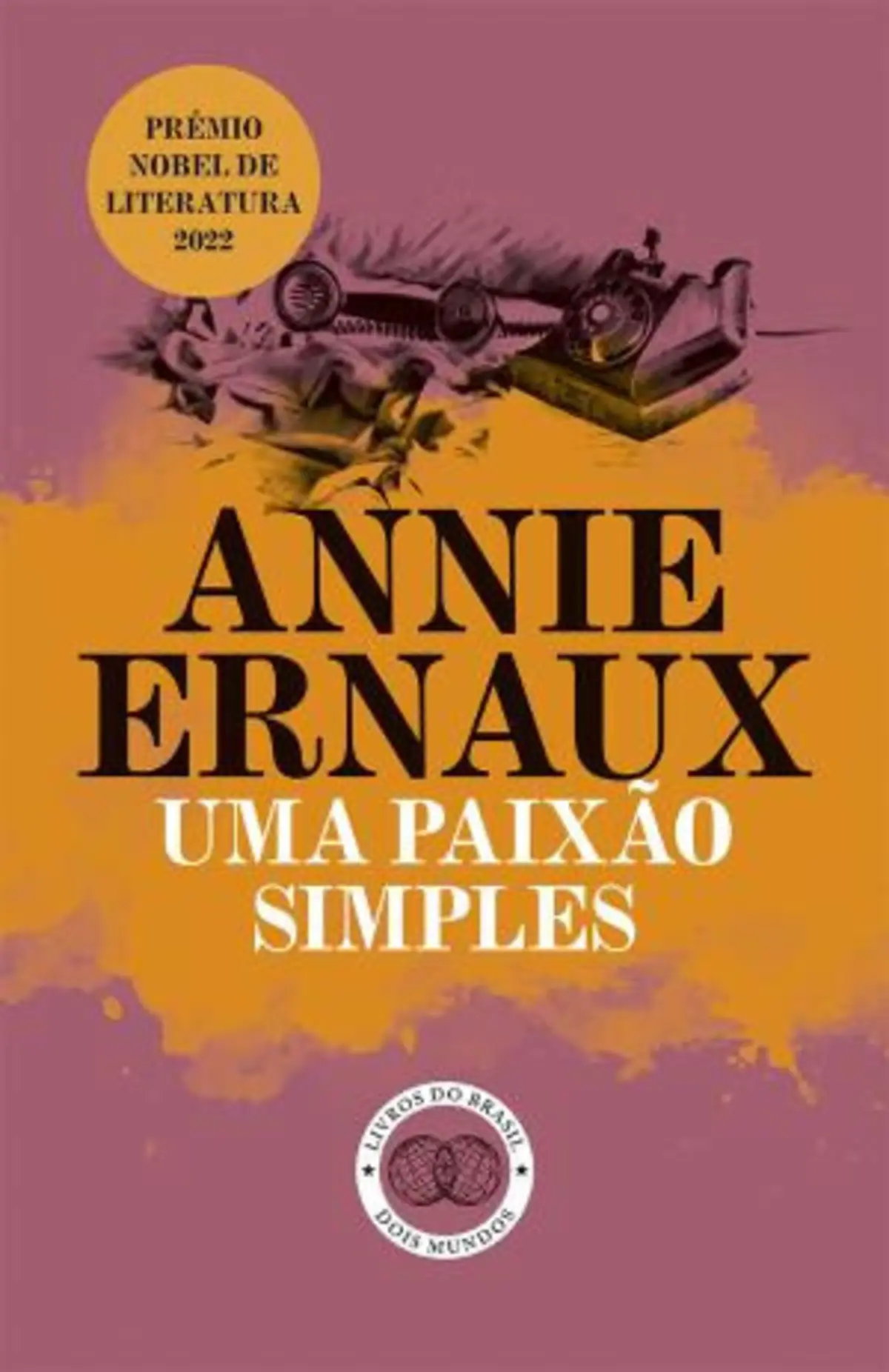 Livro "Uma paixão simples de Annie Ernaux reeditado