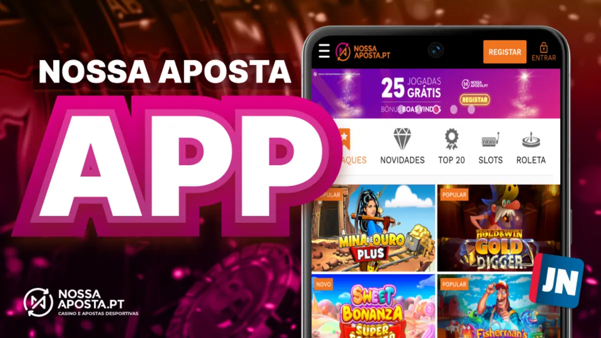 Tudo sobre a App Nossa Aposta. Funcionalidades, jogos de casino e ofertas principais.