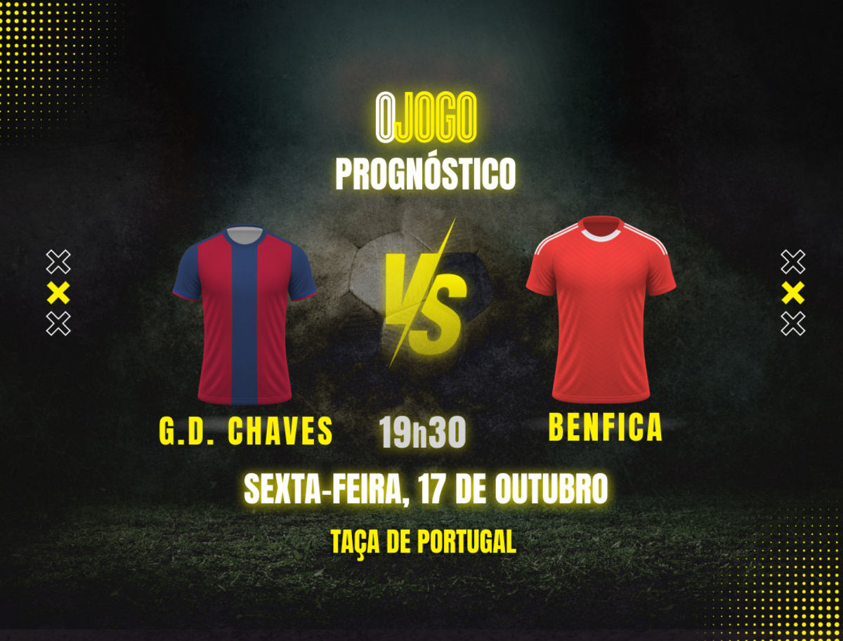 Imagem de contexto do artigo Prognóstico Chaves vs Benfica: Dicas e Odds para a Taça de Portugal