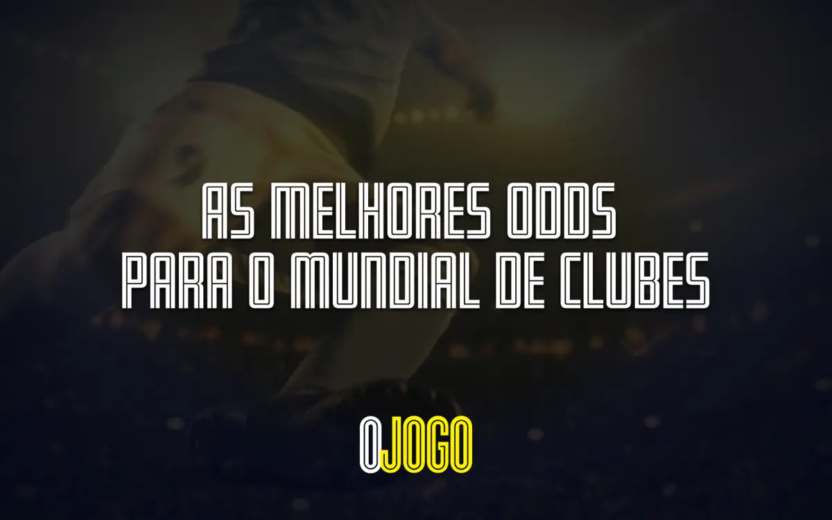 Imagem de contexto do artigo Odds Mundial de Clubes 2025: os favoritos à vitória