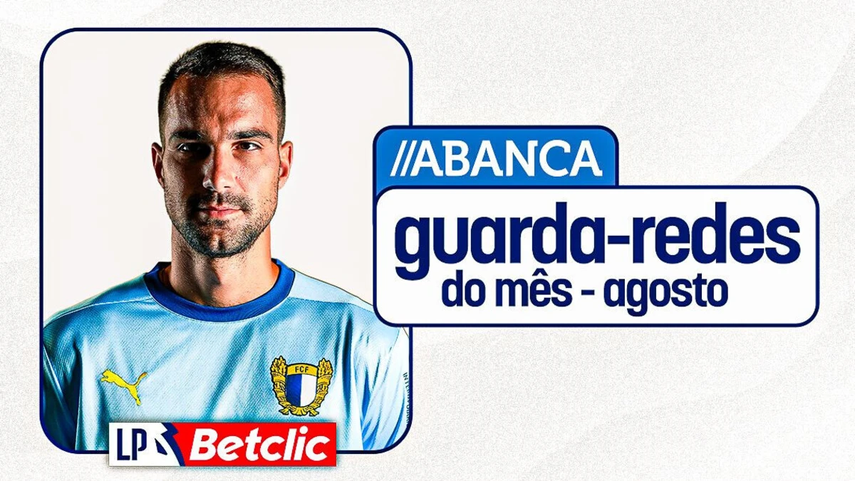 Imagem de contexto do artigo Carevic é o Guarda-Redes do Mês da I Liga, Samu vence na II Liga